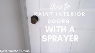 How To Paint Interior Doors With A Sprayer - Smooth Like A Pro