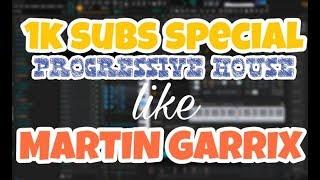 How to make Professional progressive house like MARTIN GARRIX [1k special] - FL Studio Tutorial