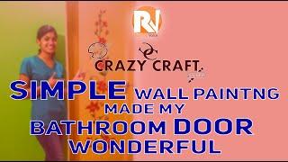 Simple Wall Painting on Door - Crazy Craft Raining Voice DIY #6