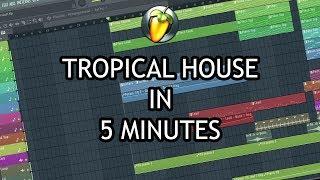 MAKE TROPICAL HOUSE IN 5 MINUTES [FL STUDIO 20]