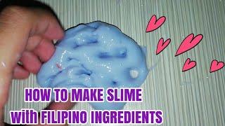HOW TO MAKE SLIME!!! With Filipino Ingredients????????