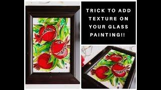 How to add texture in glass painting| Quick and easy pomegranate painting |DIY wall decor ideas