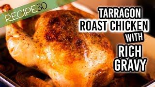 Roasted tarragon chicken with rich onion and garlic gravy