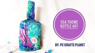 Sea theme bottle art|Bottle decorating ideas| Wine bottle craft| altered bottle| bottle craft ideas