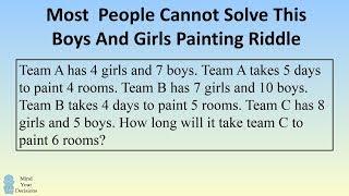 Can You Solve The Boys And Girls Painting Rooms Riddle?