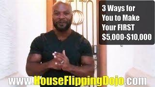 WHOLESALING HOUSES | 3 Tips to Your FIRST $5,000 to $10,000 DEAL