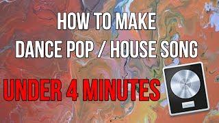 How to Make a Dance Pop / House song in 4 minutes ( Tutorial ) Logic pro X