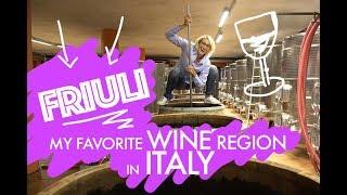 BEST WINE REGION IN ITALY: FRIULI