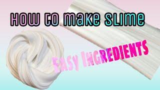 How to make slime》Easy ingredients