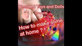 How to make slime at home ?| Indian ingredients | Easily available ingredients | Homemade slime
