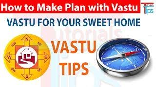 How to make house plan according to Vastu Shastra