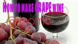 How to make grape wine at home | EPIC T.V | How to make GRAPE WINE