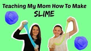 Teaching My Mom How To Make SLIME!