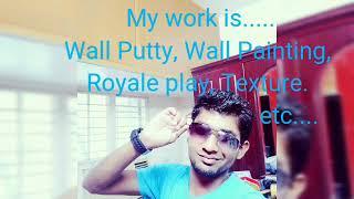 Raju Bhai work is Wall Putty, Wall Painting, Royale play, Texture