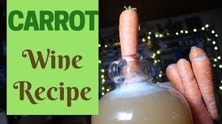 Carrot wine recipe - tasty, cheap and simple!