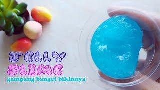 Cara Membuat Slime Jelly