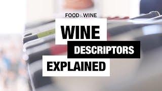 Wine Expert Breaks Down Wine Descriptors | Bottle Service | Food & Wine