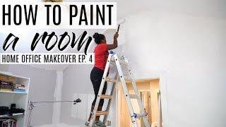 How to Paint a Room -  Home Office Makeover Ep 4