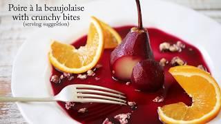 Poached pears in Beaujolais wine and Blackcurrant sauce (Poire à la beaujolaise)