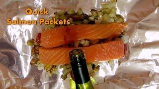 Easy QUICK Salmon Packets-Patio Recipe #3