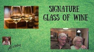Signature Glass of Wine | June 2, 2019