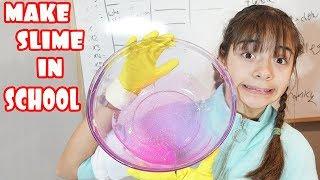 SARAH TEACHES HOW TO MAKE SLIME IN SCHOOL!