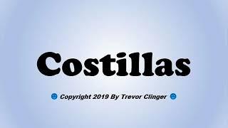 How To Pronounce Costillas (Spanish For Ribs)