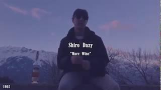 Shiro Dazy - More Wine (prod. WALT)