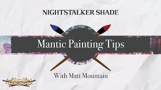 Mantic Painting Tips : Nightstalker Shade