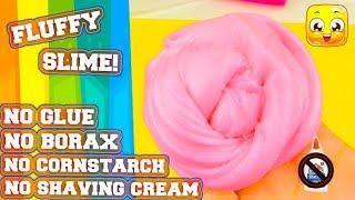 Fluffy Slime No Glue No Borax No Cornstarch! Making Slime without shaving cream! Must Try! Real!
