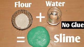 How To Make Slime With Flour and Water!! DIY Slime Without Glue or Borax