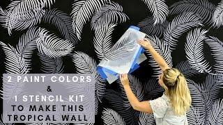 How To Stencil A Palm Fronds Tropical Wall With 2 Paint Colors & 1 Wall Stencil Kit