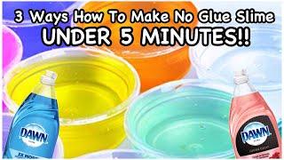 3 Ways How To Make Real No Glue Slime Under 5 Minutes!