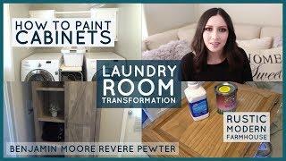 RUSTIC MODERN FARMHOUSE LAUNDRY MAKEOVER | HOW TO PAINT CABINETS | DIY