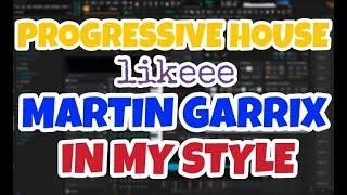 How to make Professional progressive house like MARTIN GARRIX - FL Studio Tutorial