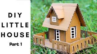 DIY Easy House! Part 1